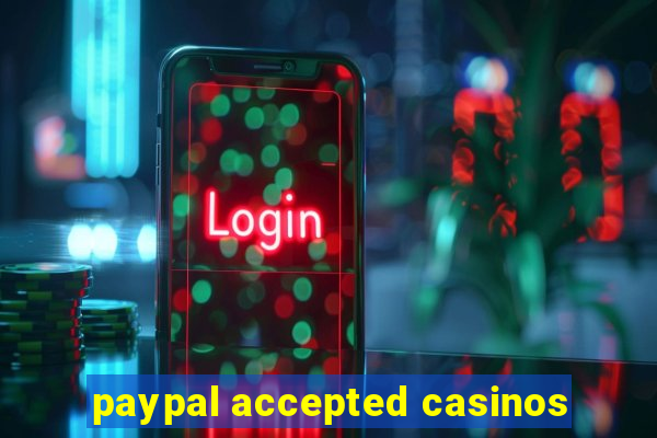 paypal accepted casinos