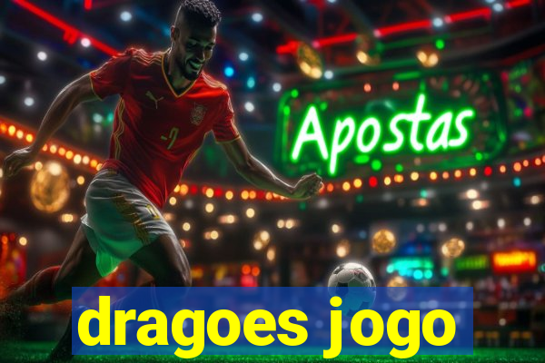 dragoes jogo