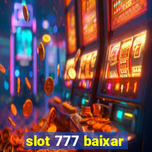 slot 777 baixar