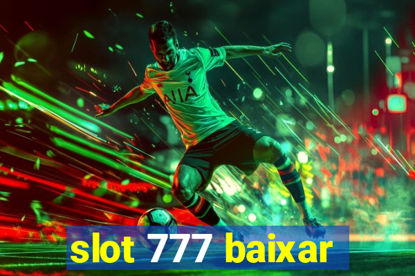 slot 777 baixar