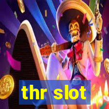 thr slot