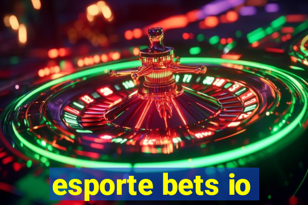 esporte bets io