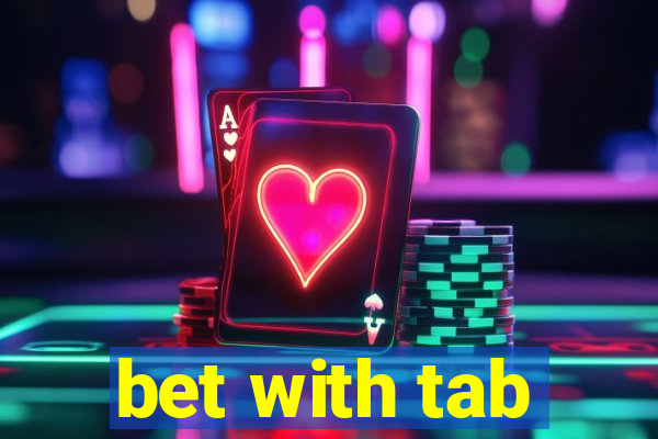 bet with tab