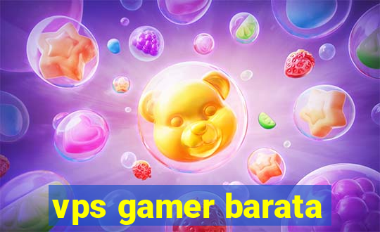 vps gamer barata