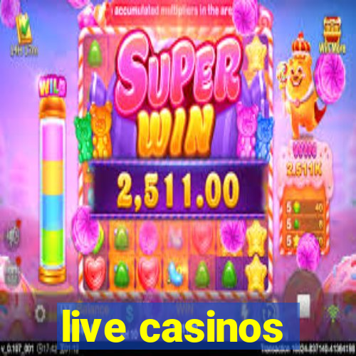 live casinos