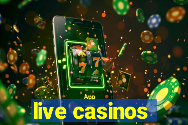 live casinos