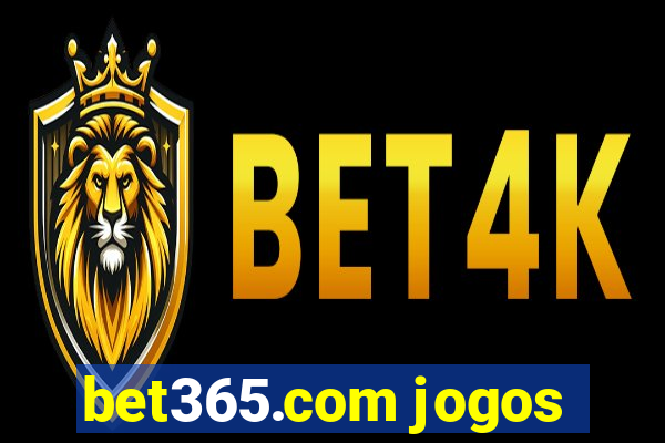 bet365.com jogos