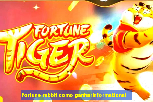 fortune rabbit como ganharInformational