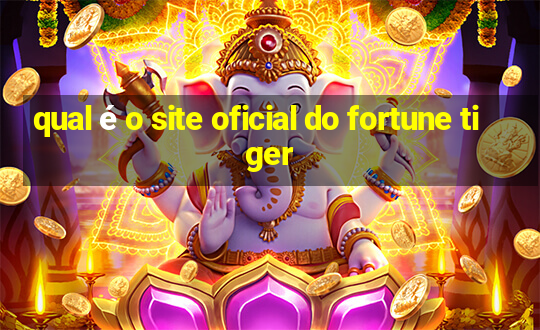 qual é o site oficial do fortune tiger