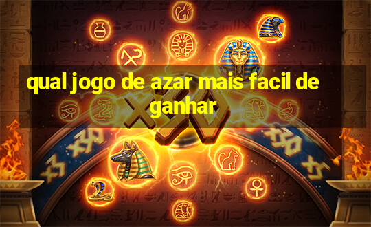 qual jogo de azar mais facil de ganhar