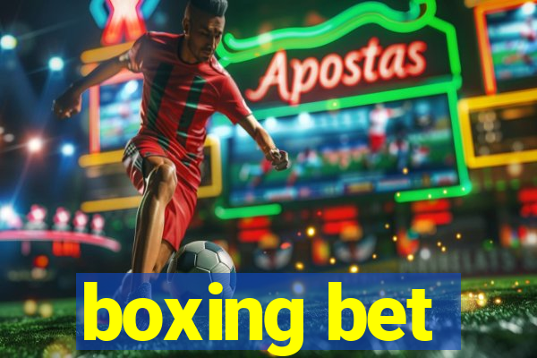 boxing bet