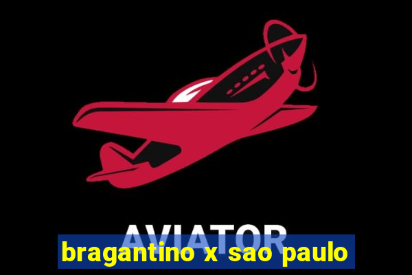 bragantino x sao paulo