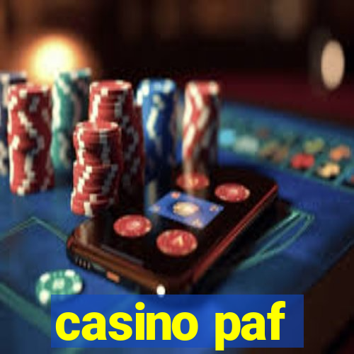 casino paf