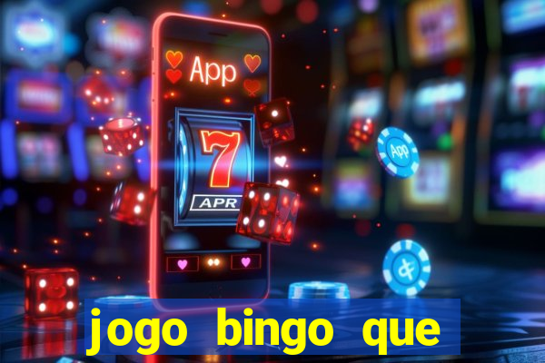 jogo bingo que ganha dinheiro