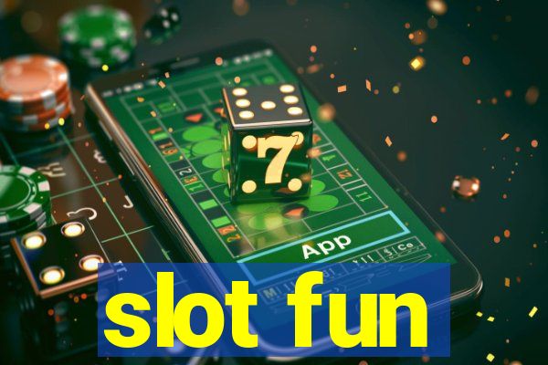 slot fun