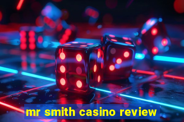 mr smith casino review