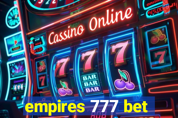 empires 777 bet