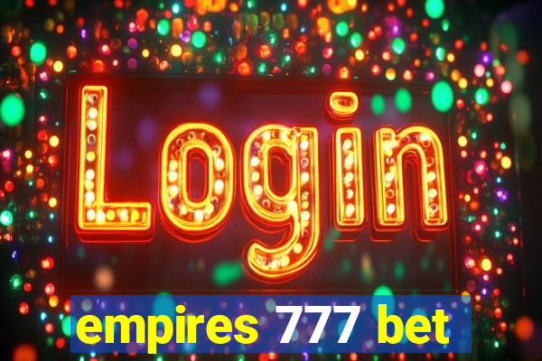 empires 777 bet