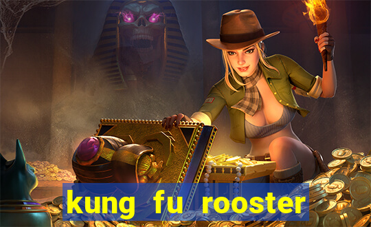 kung fu rooster slot game