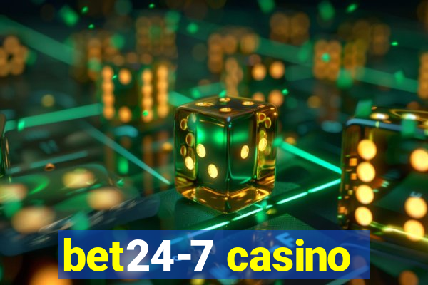 bet24-7 casino