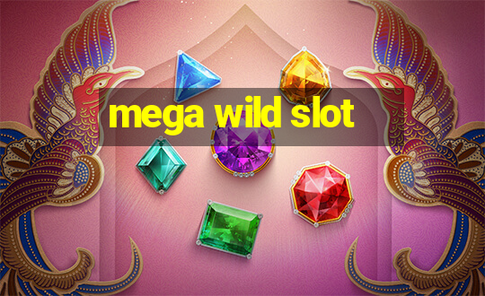 mega wild slot