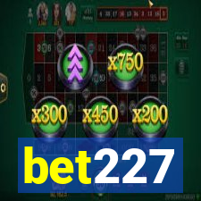 bet227