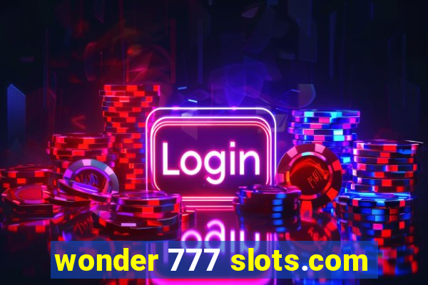 wonder 777 slots.com