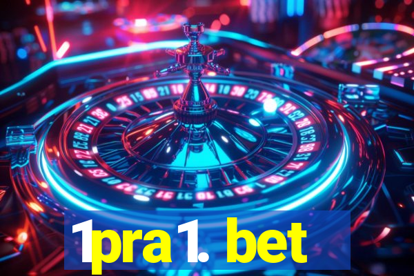 1pra1. bet