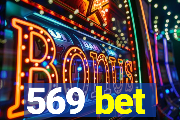 569 bet