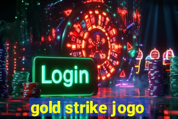 gold strike jogo