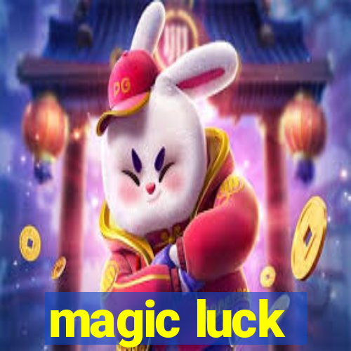 magic luck