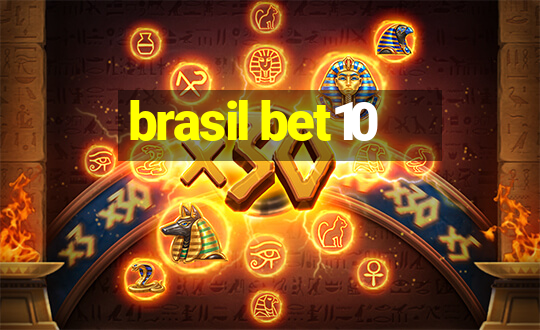 brasil bet10