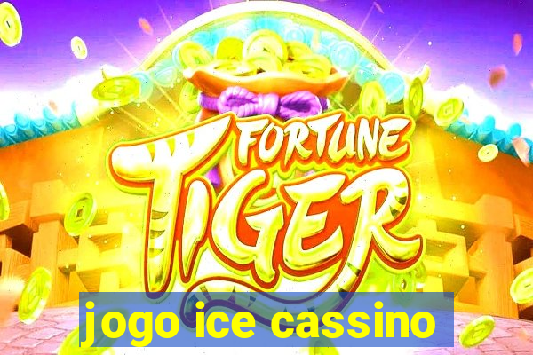 jogo ice cassino