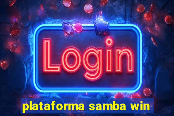 plataforma samba win