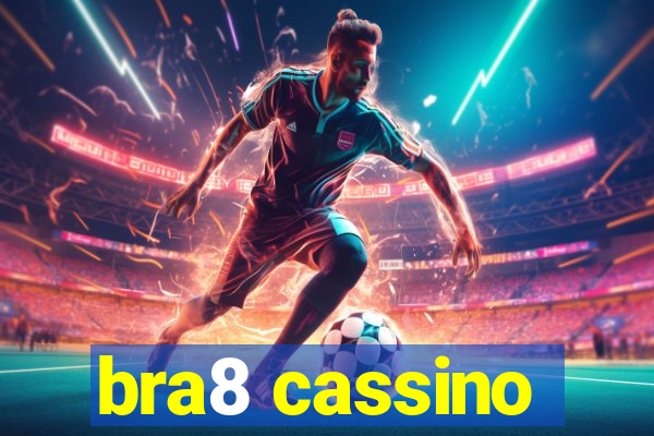 bra8 cassino