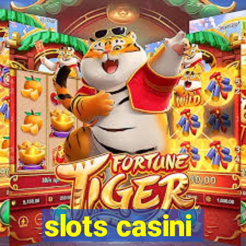 slots casini