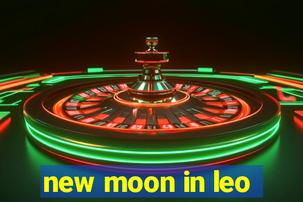 new moon in leo