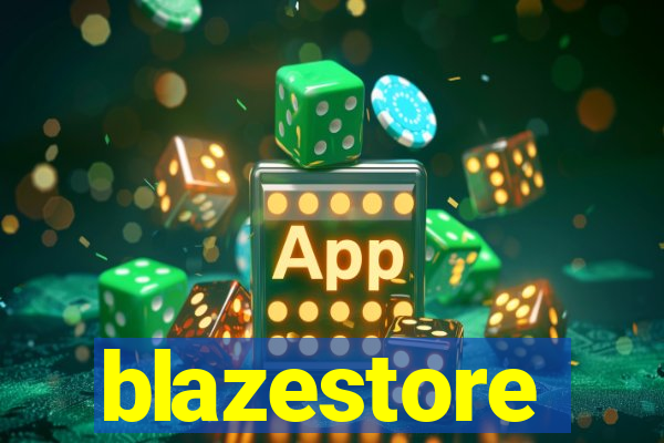 blazestore