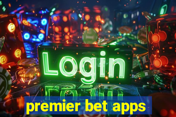 premier bet apps