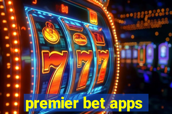 premier bet apps