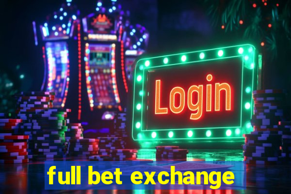 full bet exchange