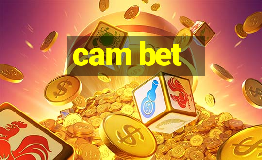 cam bet