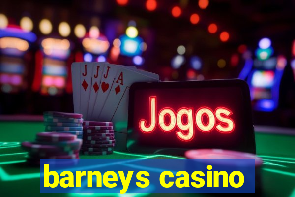 barneys casino