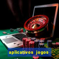 aplicativos jogos para ganhar dinheiro