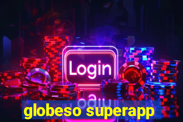 globeso superapp