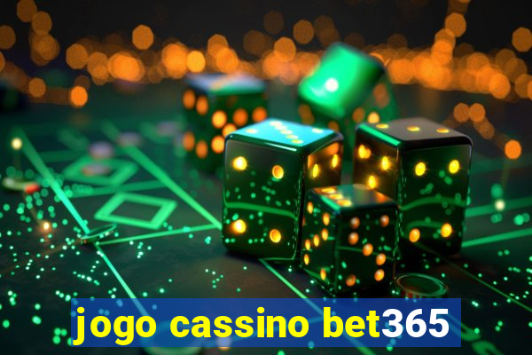 jogo cassino bet365