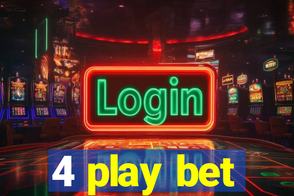 4 play bet