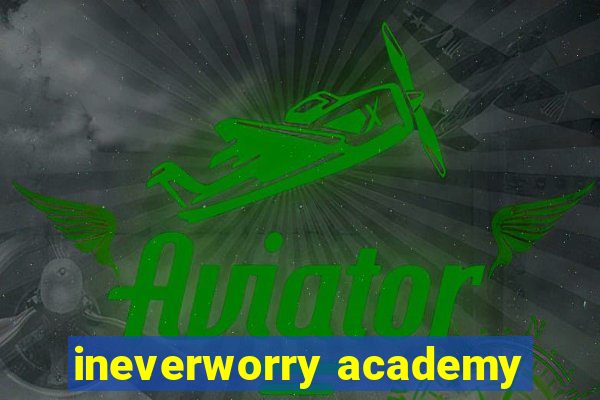 ineverworry academy