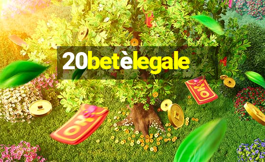 20betèlegale