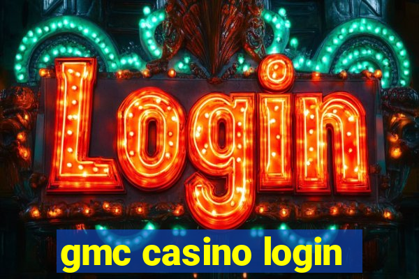 gmc casino login